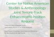 Center for Native American Studies & Anthropology  Joint Tenure-Track Enhancement Position Request