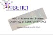 HPC in France and Europe Overview  of GENCI and PRACE