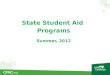 State Student Aid  Programs Summer, 2012