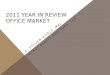 2011 YEAR IN REVIEW OFFICE MARKET