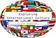 Exploring International Culture