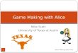 Game Making with Alice