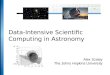 Data-Intensive  Scientific  Computing in Astronomy