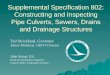 Supplemental Specification 802: Constructing and Inspecting Pipe Culverts, Sewers, Drains and Drainage Structures