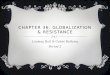Chapter 36: Globalization & resistance
