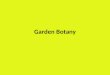 Garden Botany