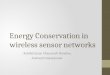 Energy Conservation in wireless sensor networks