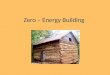 Zero – Energy Building