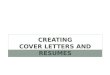 Creating Cover Letters and Resumes