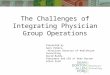 The Challenges of Integrating Physician Group Operations