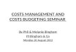 COSTS MANAGEMENT AND COSTS BUDGETING SEMINAR