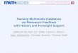 Ranking  Multimedia Databases  via Relevance Feedback  with History and Foresight Support