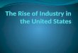 The Rise of Industry in the United States