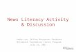 News Literacy Activity & Discussion