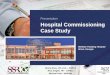 Hospital Commissioning Case Study