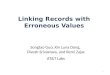 Linking Records with Erroneous Values