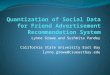Quantization of Social Data for Friend Advertisement Recommendation System