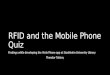RFID and the Mobile  Phone Quiz