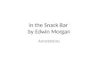 In the Snack Bar  by Edwin Morgan