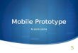 Mobile Prototype