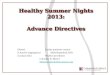 Healthy Summer Nights 2013: Advance Directives