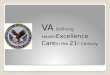 VA Defining Health Excellence Care in the  21 st  Century
