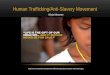Human Trafficking/Anti-Slavery Movement