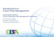 Introduction to Travel Risk Management Presented by GBTA’s Travel & Meetings Risk Management Committee
