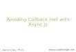 Avoiding Callback Hell with  Async.js