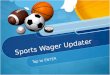 Sports Wager Updater
