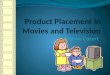 Product Placement in Movies and Television