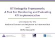 RTI Integrity Framework:  A Tool For Monitoring and Evaluating RTI Implementation