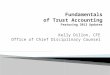 Fundamentals  of Trust Accounting F eaturing 2013 Updates