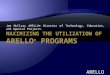Maximizing the Utilization of  ARELLO ®  Programs