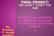 Final Project : We didn’t start the fire Helpful tips, pointers, & resources to guide you through your final project