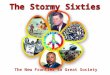 The  Stormy  Sixties