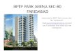 Interested in BPTP Park Arena, Sec-80, Faridabad? Visit www