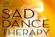 Sad dance therapy