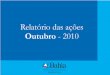 Relatório outubro - 2010 | Ouvidoria Geral do Estado da Bahia