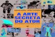 A Arte Secreta do Ator - Um dicionário de antropologia teatral