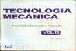Tecnologia Mecânica Vol II. Processos de Fabricação e Tratamentos