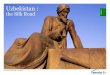 Uzbekistan : the Silk Road