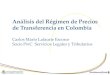 Análisis del Régimen de Precios de Transferencia en Colombia