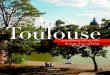 Toulouse : heritage & art of living