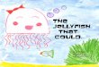 the jellyfish that could