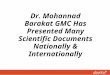 Mohannad Barakat GMC Has Presented Many Scientific Documents Nationally & Internationally