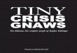 TINY CRISIS GNAWS