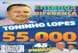Entenda porque ele faz a diferença - Toninho Lopes 55.000