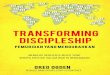 TRANSFORMING DISCIPLESHIP - Pemuridan yang Mengubahkan
