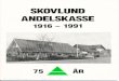 Skovlund Andelskasse 1916-1991